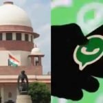 व्हाट्सऐप को सुप्रीम कोर्ट की फटकार कहा- यूजर्स का डेटा थर्ड पार्टी से शेयर नहीं करेंगे, लिखकर दीजिए