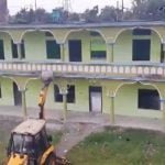 मदरसे पर फिर चला बुलडोजर, आतंकी कनेक्शन सामने आने के बाद बड़ी कार्रवाई